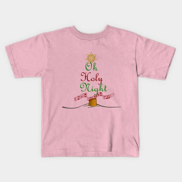 Oh Holy Night Kids T-Shirt by Oopsie Daisy!